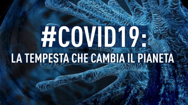 Covid19 la tempesta che cambia il pianeta