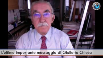 L’ultimo importante messaggio di Giulietto Chiesa