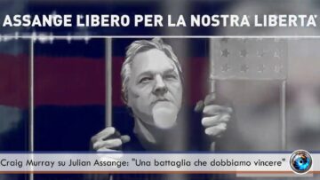 Craig Murray su Julian Assange: “Una battaglia che dobbiamo vincere”