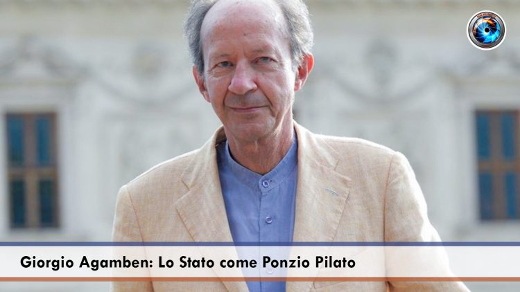 Giorgio Agamben Lo Stato come Ponzio Pilato