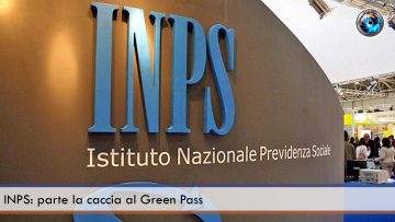 INPS parte la caccia al Green Pass
