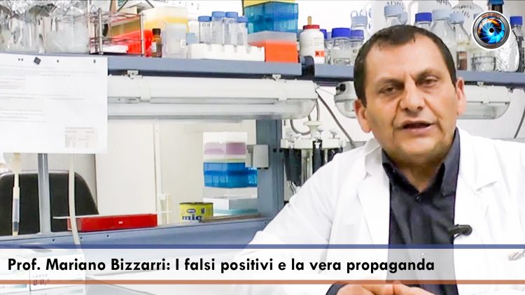 Prof. Mariano Bizzarri I falsi positivi e la vera propaganda