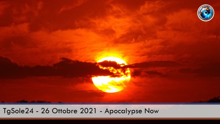 TgSole24 – 26 ottobre 2021 – Apocalypse Now