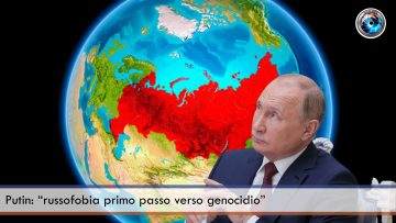 Putin “russofobia primo passo verso genocidio”