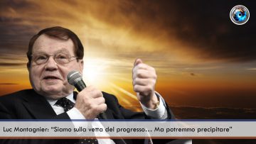 Luc Montagnier “Siamo sulla vetta del progresso… Ma potremmo precipitare”