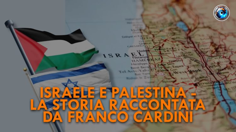 COPERTINA_20240328_03_Israele e Palestina – la storia raccontata da Franco Cardini