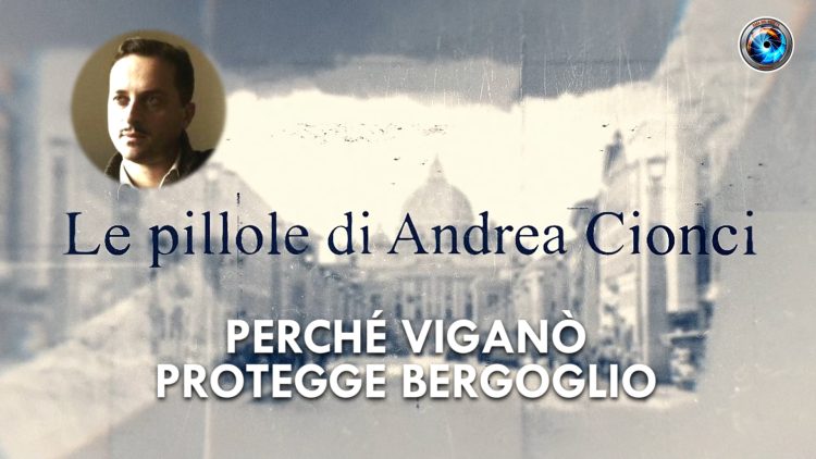 COPERTINA_Andrea Cionci_07_perché Viganò protegge Bergoglio