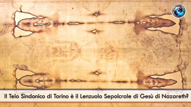 COPERTINA_Il Telo Sindonico di Torino è il Lenzuolo Sepolcrale di Gesù di Nazareth?